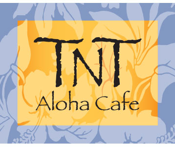 TNT Aloha Cafe